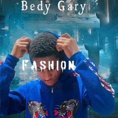 Bedy Gary - Fashion .mp3