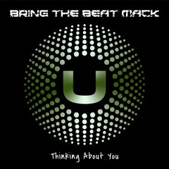 Bring The Beat Mack - Thinking About You