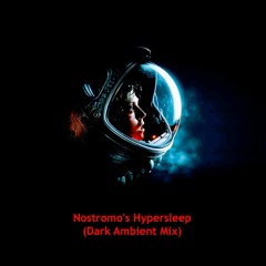 Nostromo's hypersleep (Dark Ambient Mix)