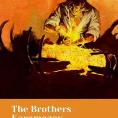 [FREE] KINDLE 💕 The Brothers Karamazov by Fyodor Dostoyevsky by  Fyodor Dostoyevsky