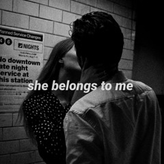 she belongs to me.