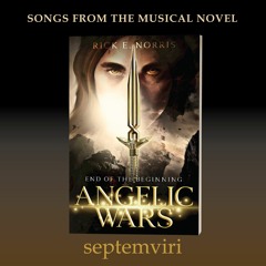 Strong And Courageous (From the Angelic Wars: End of the Beginning musical novel.)