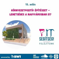 Környezetpozitív építészet - lehetséges a nagyvárosban is?
