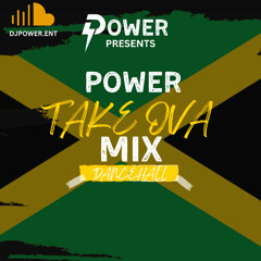 DANCEHALL 2025 POWER TAKE OVA MIX