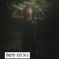 Rouxyyy Style Deck