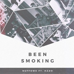 Nuffowe - Been Smokin ft Hado