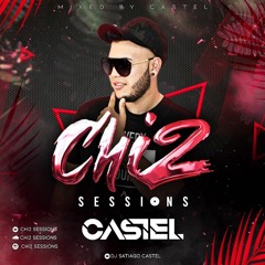 Chi2 Session`s By Dj Castel 2020 B-Bash Castel