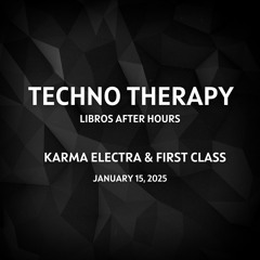 Karma Electra and First Class - Techno Therapy at Libros Jan 15 2025