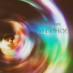 Alcohol (Single Version)