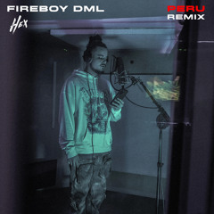 Fireboy DML - Peru (HEX Remix) Audio