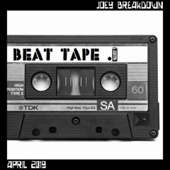 Joey Breakdown - Beat Tape 1 (April 2019)