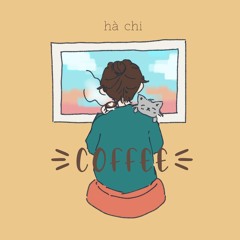 Hà Chi - Coffee (original by Beabadoobee)