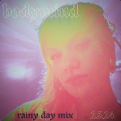 rainy day mix 2.5.24