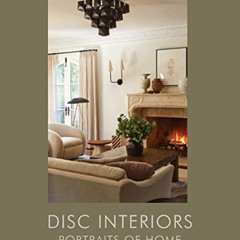 [VIEW] EPUB 💗 DISC Interiors: Portraits of Home by  Krista Schrock,David John Dick,S