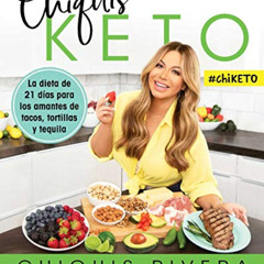 [View] PDF 💖 Chiquis Keto (Spanish edition): La dieta de 21 días para los amantes de