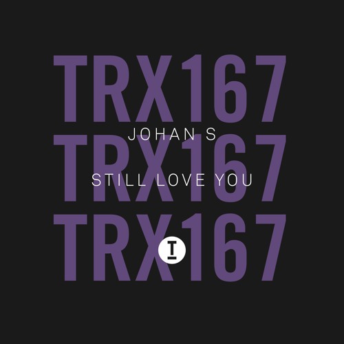 Johan S - Still Love You