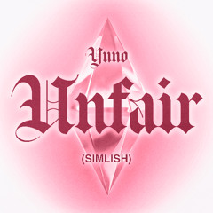 Yuno - Unfair (Simlish)