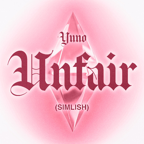 Yuno - Unfair (Simlish)