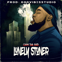 “Lonley Stoner”- CookDaGod (Prod Godvibesstudio)