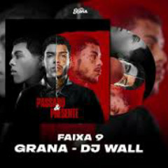 MC Kevin - Grana (DJ Wall)
