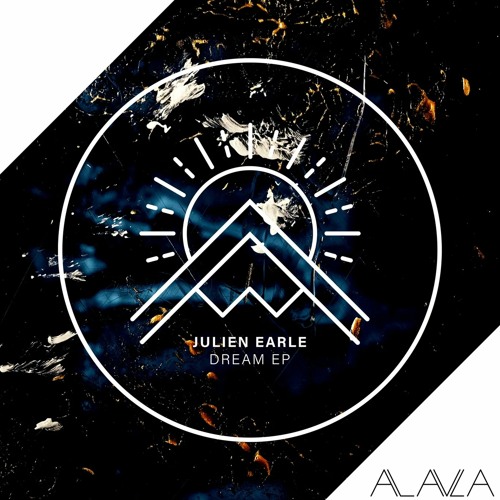 Julien Earle - Dream EP [OUT NOW ON ALAULA]