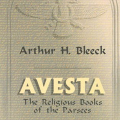 [VIEW] KINDLE 💛 Avesta: The Religious Books of the Parsees. Volumes 1-3 by  Arthur H