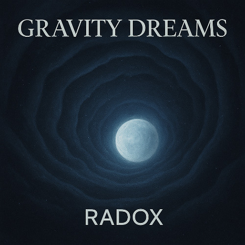 RADOX - Gravity Dreams