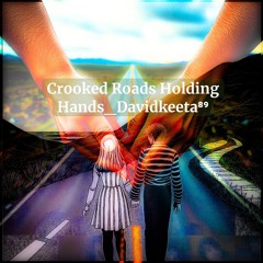 Crooked Roads Holding Hands_Davidkeeta⁸⁹