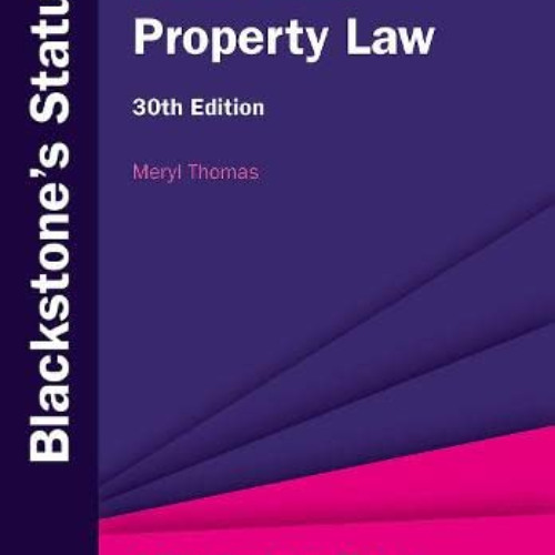 [Access] EBOOK 📋 Blackstone's Statutes on Property Law (Blackstone's Statute Series)