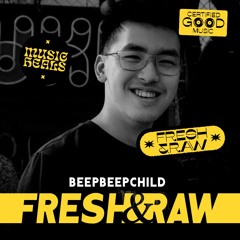 Fresh & Raw 14 - BeepBeepChild