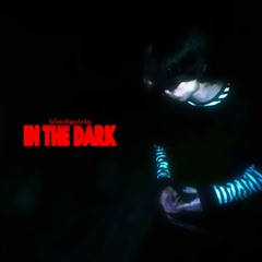 IN THE DARK
