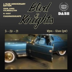 Blvd Knights Episode 26 - 1 Year Anniversary Show w/ special guest Jason Joshua