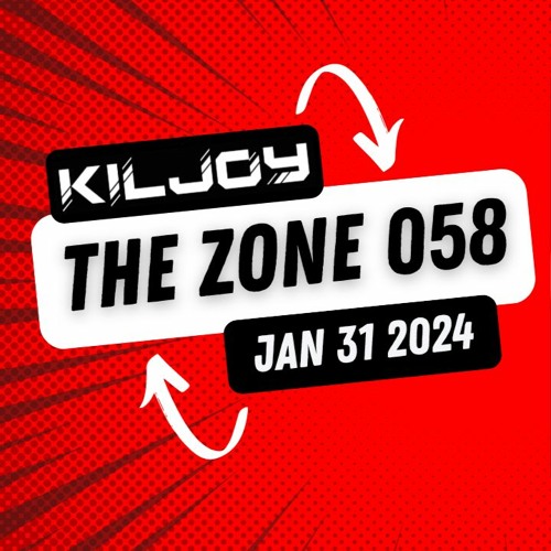 The Zone - Jan 31st 2024