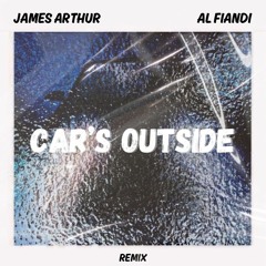 James Arthur - Car's Outside (AL Fiandi Remix)