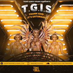 T.G.I.S '25 (THANK GOD IT'S SATURDAY)