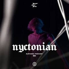 Nyctonian - Euphoria Podcast 050
