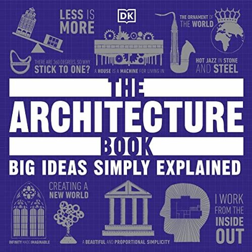 Stream [PDF] ️ Read The Architecture Book: Big Ideas Simply Explained ...