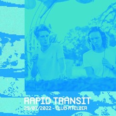 Rapid Transit - Ornament @ Club Atelier (29/07/2022)