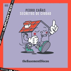 [IMPORTED PREMIERE] Pedro Cañas - Cuida Tus Amigos