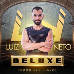 DELUXE PROMOSET - Luiz Neto DJ