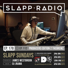 Slapp Radio Ep. 178 Replay Ep. 112 (Producers Edition 2 - TheBrewz)
