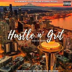 Hustle N' Grit - Rav Aulakh -  ENTHAMOMENT  Seattle Punjabi Records