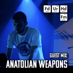 Feed Your Head Guest Mix: Anatolian Weapons -  Sound Metaphors and Transmigration