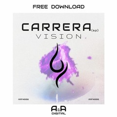 CARRERA - VISION (ORIGINAL MIX) // FREE DOWNLOAD!
