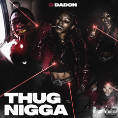 Thug Nigga (Prod. Wtfdexstar)
