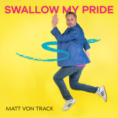 Swallow My Pride