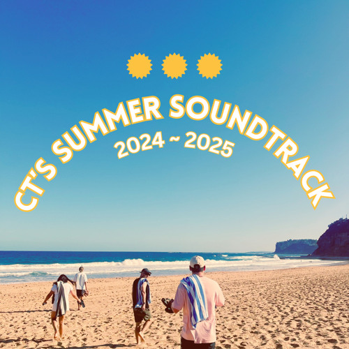 CT's Summer Soundtrack 2024/2025