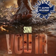 Sini - Vou Ir Até Lá (Kuduro) DOWNLOAD