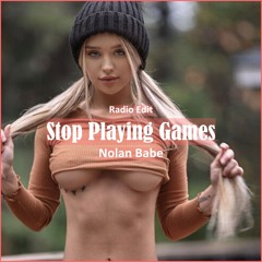 Nolan Babe - Stop Playing Games [ Electro House Music]