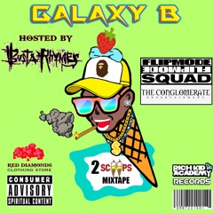 GALAXY B - 2 SCOOPS MIXTAPE